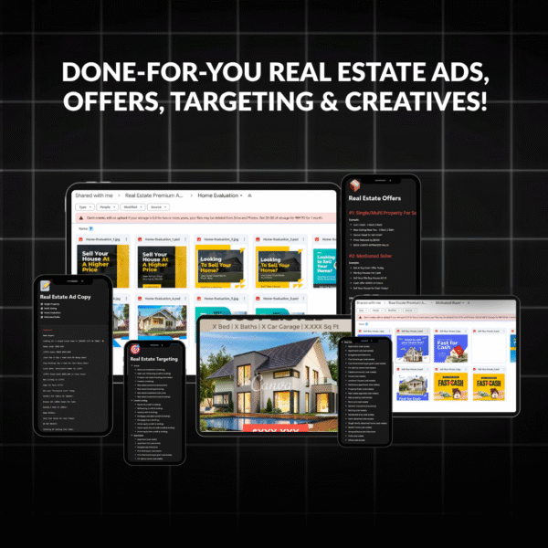 Done-for-You Real Estate Ads, Offers, Targeting & Creatives!